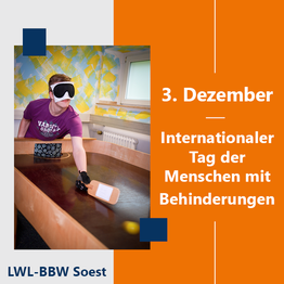 Foto von einem Showdown-Spieler im BBW mit dem Text: 3. Dezember – Internationaler Tag der Menschen mit Behinderungen